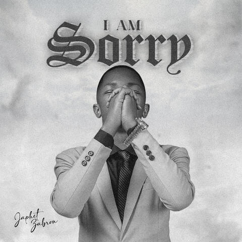 I Am Sorry