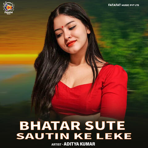 Bhatar Sute Sautin Ke Leke