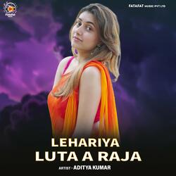 Lehariya Luta a Raja