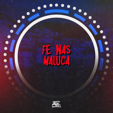 Fé nas Maluca