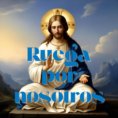 Ruega por Nosotros
