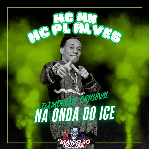 Na Onda do Ice