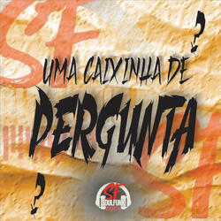 Uma Caixinha de Pergunta