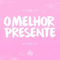 O Melhor Presente