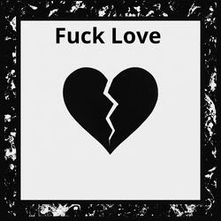 Fuck Love