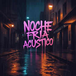 Noche Fria