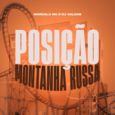 Posição Montanha Russa