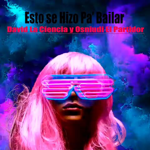 Esto Se Hizo Pa' Bailar