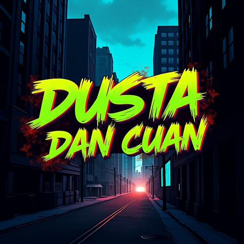 Dusta Dan Cuan