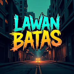Lawan Batas