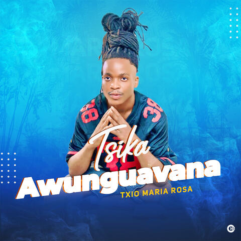 Tsika Awunguavana