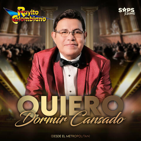 Quiero Dormir Cansado (Desde el Metropolitan)