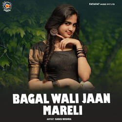 Bagal Wali Jaan Mareli