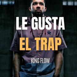 Le Gusta el Trap