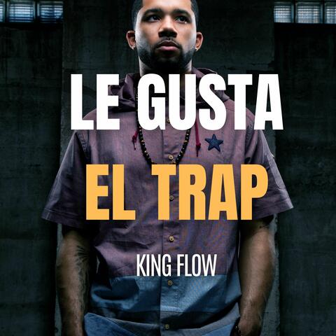 Le Gusta el Trap