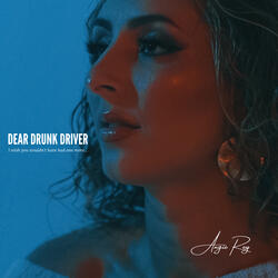 Dear Drunk Driver