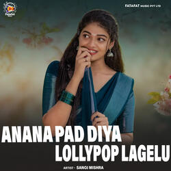 Anana Pad Diya X Lollypop Lagelu