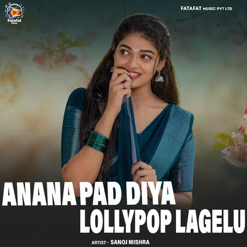 Anana Pad Diya X Lollypop Lagelu