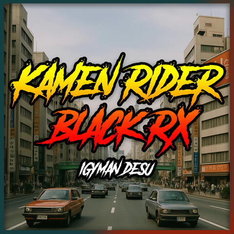 Kamen Ryder Black Rx