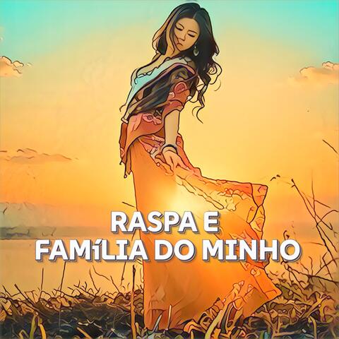 Raspa e Família do Minho