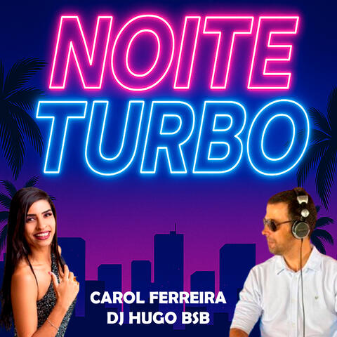 Noite Turbo