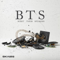 B.T.S {Burst Their Speakers}