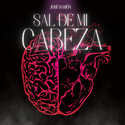Sal de Mi Cabeza