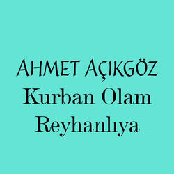 Kurban Olam Reyhanlıya