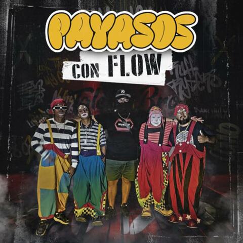 Payasos Con Flow