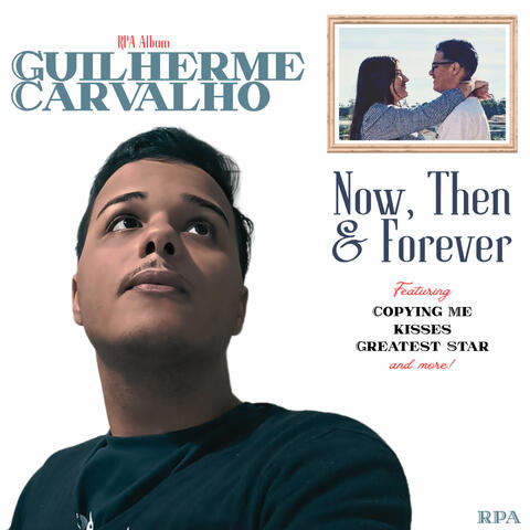 Now, Then & Forever
