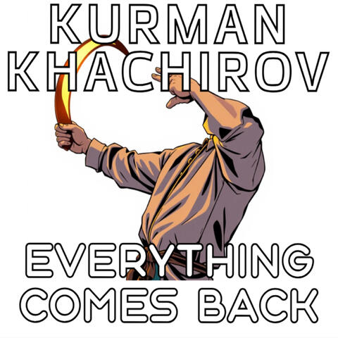 Everything Comes Back
