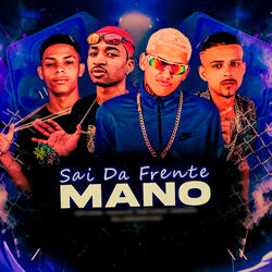 Sai da Frente do Mano