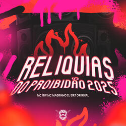 Relíquias do Proibidão 2025