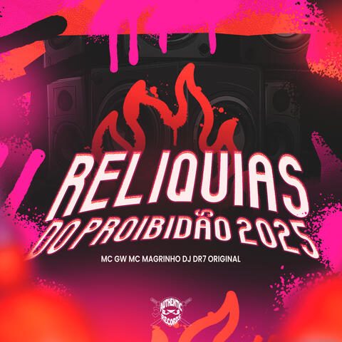 Relíquias do Proibidão 2025