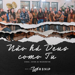 Não Há Deus Como Tu (Novo Tempo Worship)