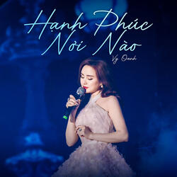 Hạnh Phúc Nơi Nào