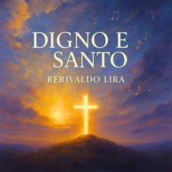 Digno e Santo