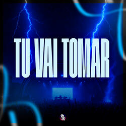 Tu Vai Tomar
