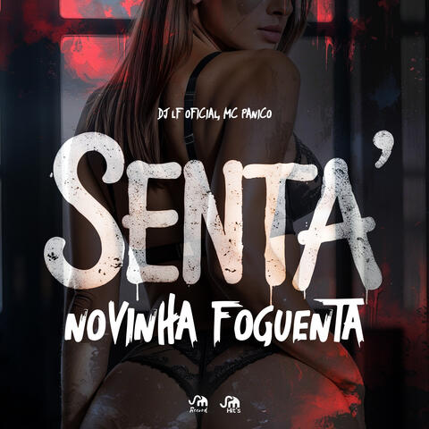Senta Novinha Foguenta