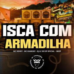 Isca Com Armadilha