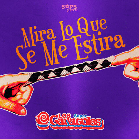 Mira Lo Que Se Me Estira