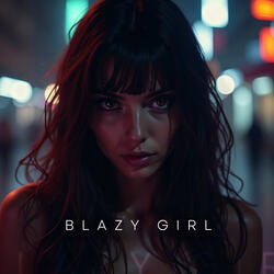 Blazy Girl