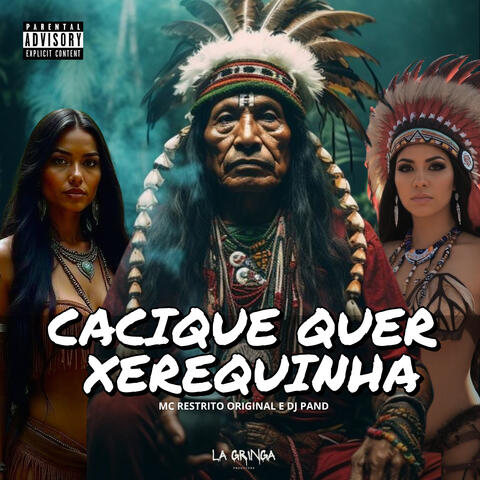 Cacique Quer Xerequinha