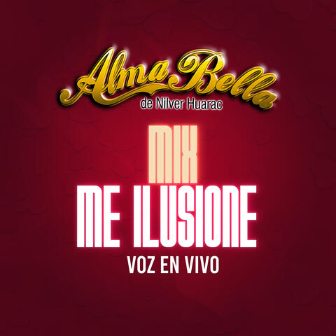 Mix Me Ilusioné / Me Ilusioné / Aventura / Mermelada