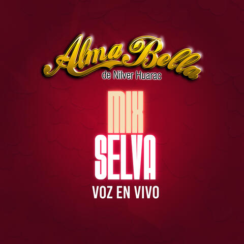Mix Selva / Shipibo Enamorado / Mi Cuñado / Llora Saco Largo / Anaconda