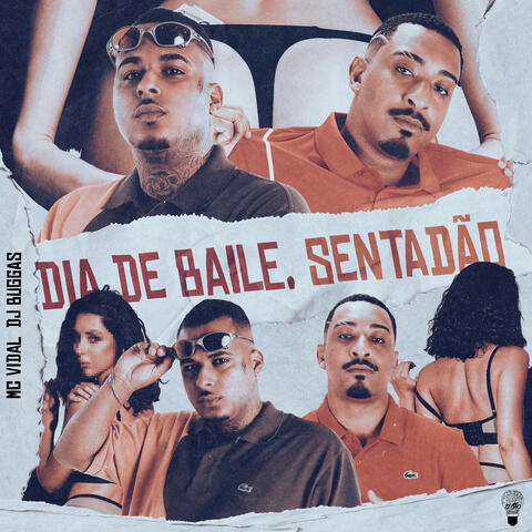 Dia de Baile, Sentadão