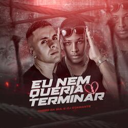 Eu Nem Queria Terminar