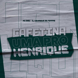 Uma pro Henrique, Cafetina