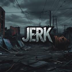 Jerk