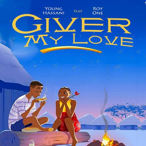 Giver My Love